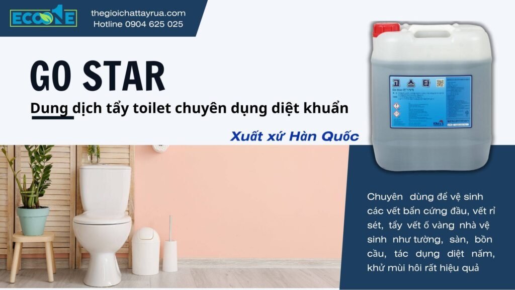 Go Star - Chế phẩm tẩy rửa toilet đa năng diệt khuẩn